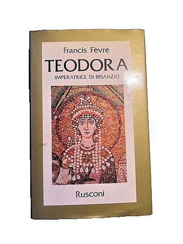 Fevre teodora imperatrice di - fevre,