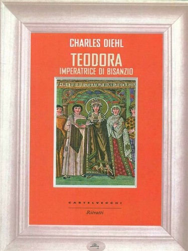 Teodora imperatrice di - teodora,,