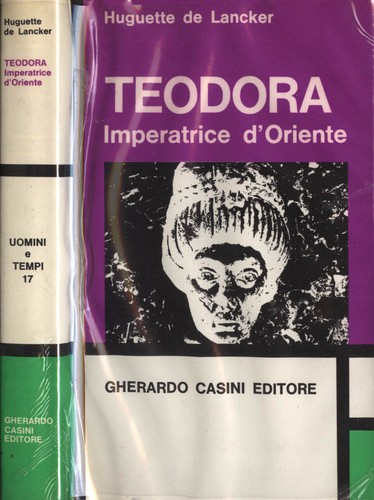 Teodora imperatrice - (vol., 17).