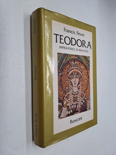 Teodora imperatrice - imperatrice, di