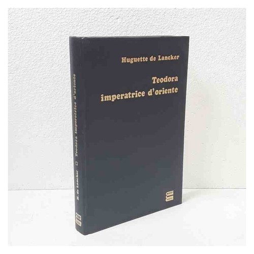 Teodora imperatrice oriente - imperatrice, d'oriente